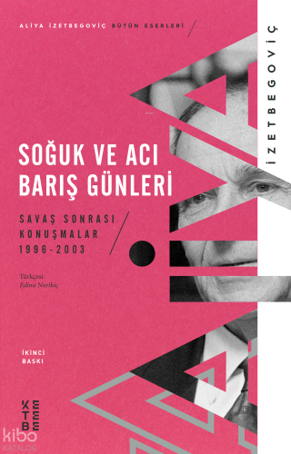 Soğuk ve Acı Barış Günleri;Savaş Sonrası Konuşmalar 1996-2003 | Aliya 