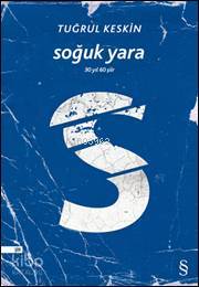 Soğuk Yara; 30 yıl 60 şiir