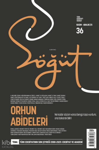 Söğüt - Türk Edebiyatı Dergisi Sayı: 36 (Kasım - Aralık 2025) - Orhun Abideleri
