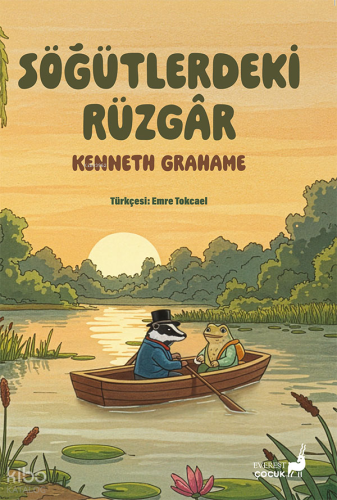 Söğütlerdeki Rüzgâr | Kenneth Grahame | Everest Yayınları