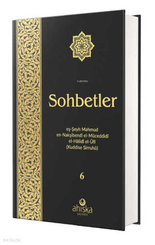 Sohbetler 6. Cilt (Özel Baskı - Ciltli) | Mahmud Ustaosmanoğlu | Ahısk