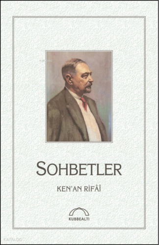 Sohbetler (Ciltli) | Kenan Rifai | Kubbealtı Neşriyat
