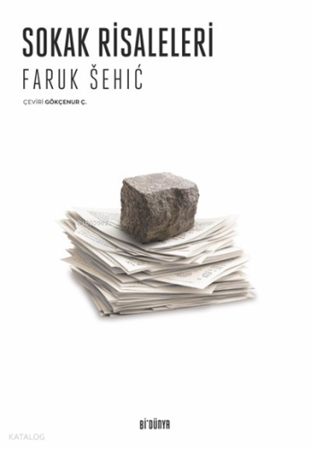 Sokak Risaleleri | Faruk Šehić | Bi' Dünya