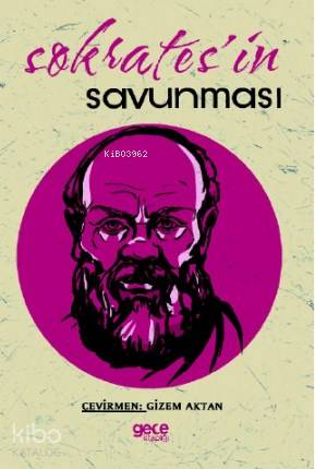 Sokratesin Savunması | Platon ( Eflatun ) | Gece Kitaplığı Yayınları
