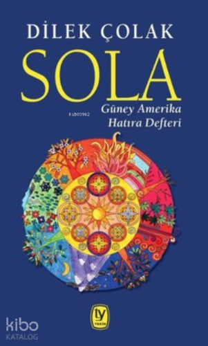 Sola: Güney Amerika Hatıra Defteri