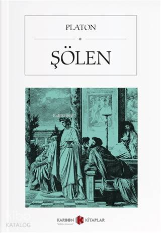 Şölen | Platon ( Eflatun ) | Karbon Kitaplar