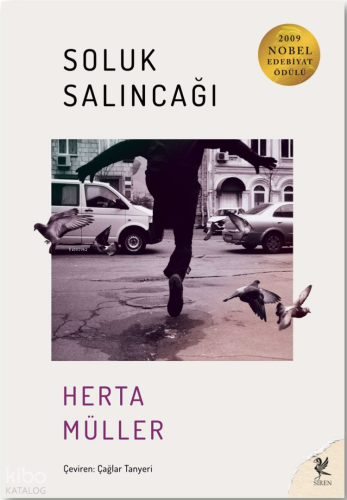 Soluk Salıncağı | Herta Müller | Siren Yayınları