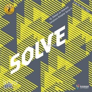 Solve - IQ Dikkat ve Yetenek Geliştiren Kitaplar Serisi 4 (Level 2) (7-8-9 Yaş)
