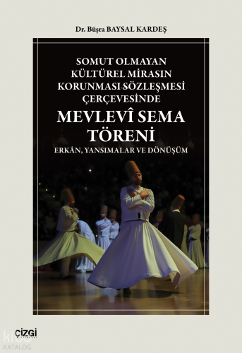 Somut Olmayan Kültürel Mirasın Korunması Sözleşmesi Çerçevesinde Mevle