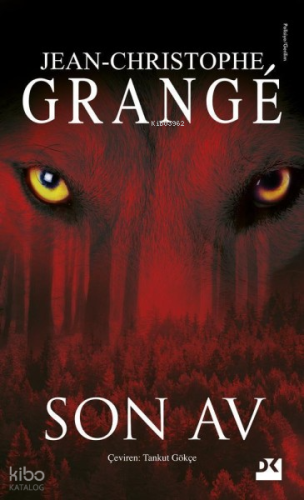 Son Av | Jean-Christophe Grange | Doğan Kitap