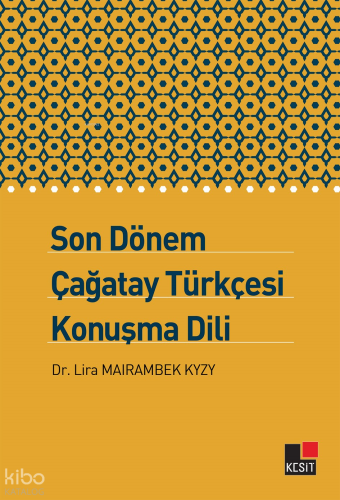 Son Dönem Çağatay  Türkçesi Konuşma Dili