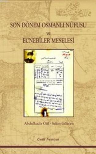 Son Dönem Osmanlı Nüfusu ve Ecnebiler Meselesi