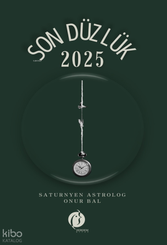Son Düzlük - 2025