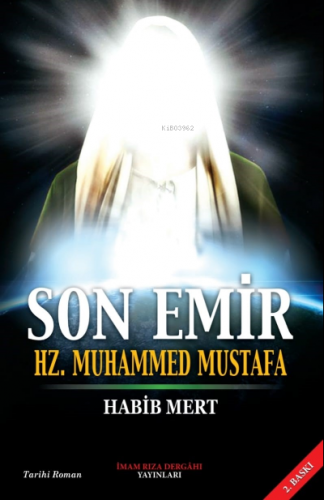 Son Emir Hz. Muhammed Mustafa