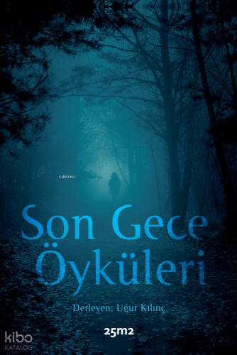Son Gece Öyküleri | Kolektif | 25m2 Kitap