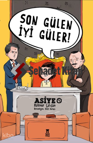 Son Gülen İyi Güler! Asiye - 4