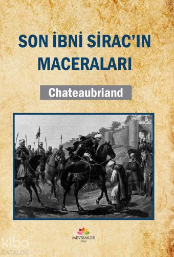 Son İbni Sirac'ın Maceraları | François-rené De Chateaubriand | Mevsim
