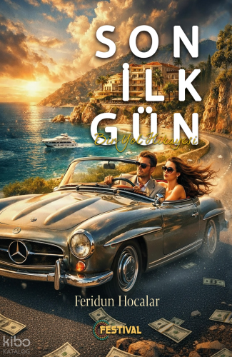 Son İlk Gün | Feridun Hocalar | Festival Yayıncılık