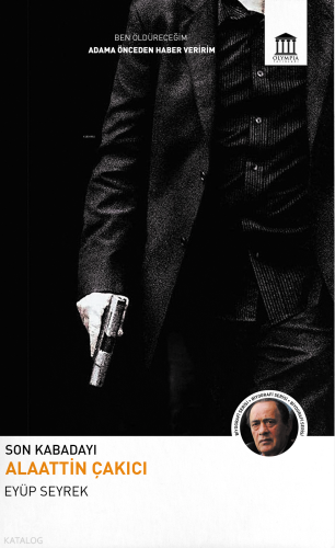 Son Kabadayı Alaattin Çakıcı | Hasan Yılmaz | Kriminal Kitaplar