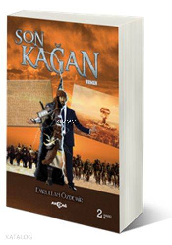 Son Kağan | Emrah Özdemir | Akçağ Basım Yayım Pazarlama