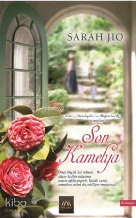 Son Kamelya | Sarah Jio | Arkadya Yayınları