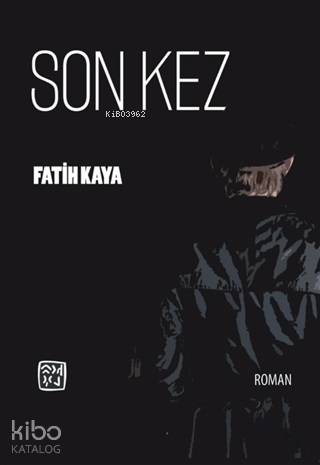 Son Kez | Fatih Kaya | Kutlu Yayınevi