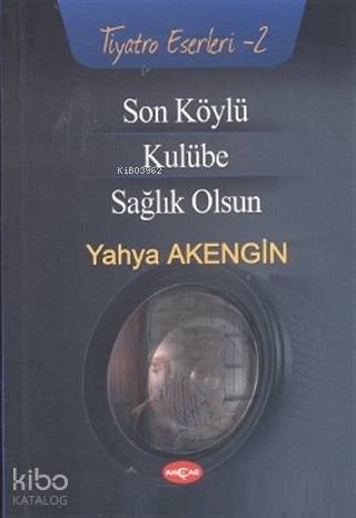 Son Köylü - Kulübe - Sağlık Olsun