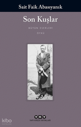Son Kuşlar | Sait Faik Abasıyanık | Yapı Kredi Yayınları ( YKY )