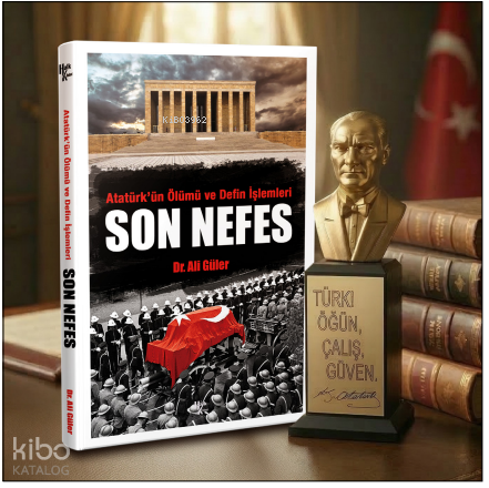 Son Nefes ve Atatürk Büstü | Ali Güler | Halk Kitabevi