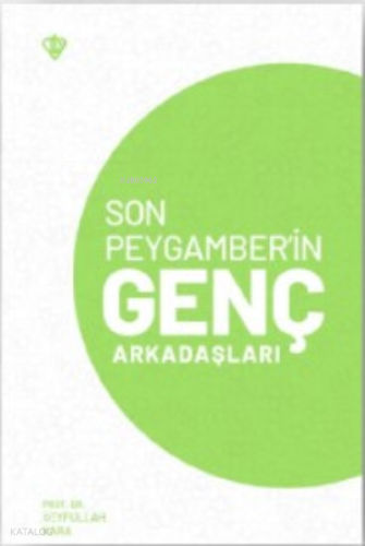 Son Peygamber’in Genç Arkadaşları | Seyfullah Kara | Türkiye Diyanet V