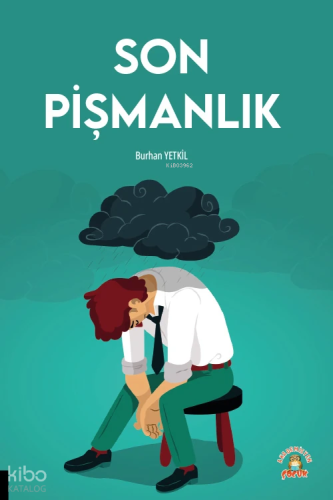 Son Pişmanlık | Burhan Yetkil | Akademisyen Çocuk