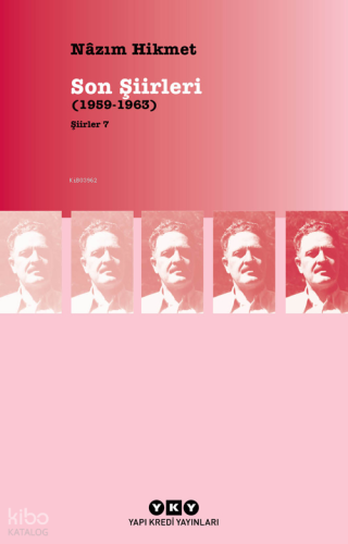 Son Şiirleri (1959-1963); Şiirler 7