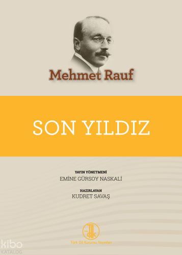Son Yıldız | Mehmet Rauf | Türk Dil Kurumu