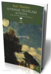 Sonbahar Yıldızları Altında | Knut Hamsun | Antik Yayınları