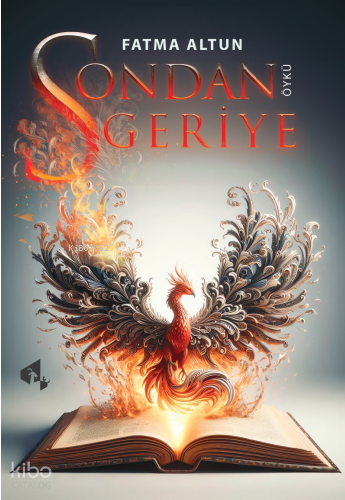 Sondan Geriye | Fatma Altun | Papirüs Yayın Dağıtım