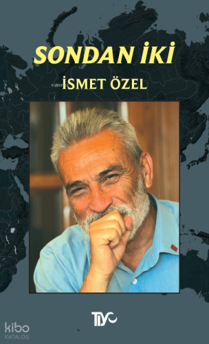 Sondan İki | İsmet Özel | Tiyo Yayınevi