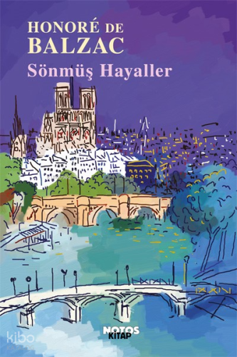 Sönmüş Hayaller | Honore De Balzac | Notos Kitap