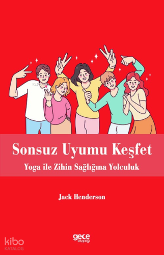 Sonsuz Uyumu Keşfet;Yoga ile Zihin Sağlığına Yolculuk