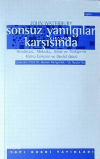Sonsuz Yanılgılar Karşısında;
