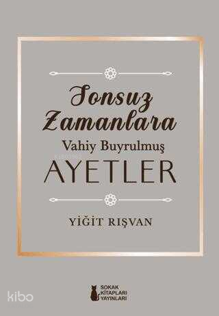 Sonsuz Zamanlara Vahiy Buyrulmuş Ayetler