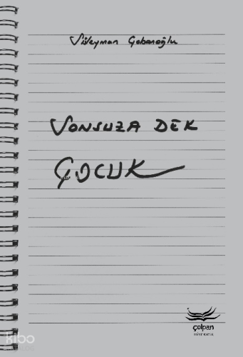 Sonsuza Dek Çocuk | Süleyman Çobanoğlu | Çolpan Kitap
