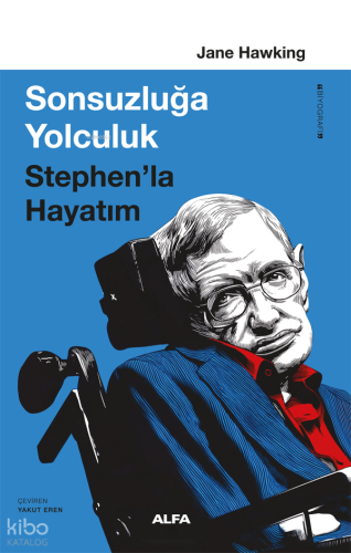 Sonsuzluğa Yolculuk;Stephen’la Hayatım