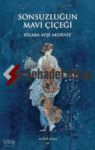 Sonsuzluğun Mavi Çiçeği