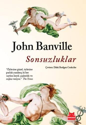 Sonsuzluklar | John Banville | Kırmızıkedi Yayınevi