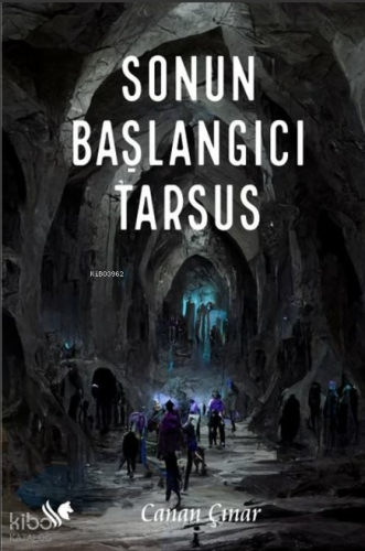 Sonun Başlangıcı Tarsus