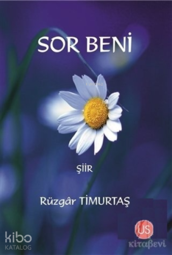 Sor Beni | Rüzgar Timurtaş | Us Yayıncılık