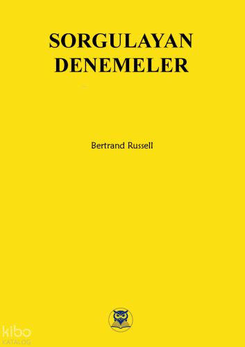 Sorgulayan Denemeler | Bertrand Russell | Norm Yayıncılık