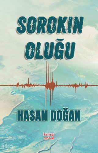 Sorokin Oluğu | Hasan Doğan | Kırmızı Ada Yayınları