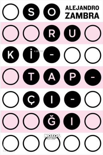 Soru Kitapçığı | Alejandro Zambra | Notos Kitap