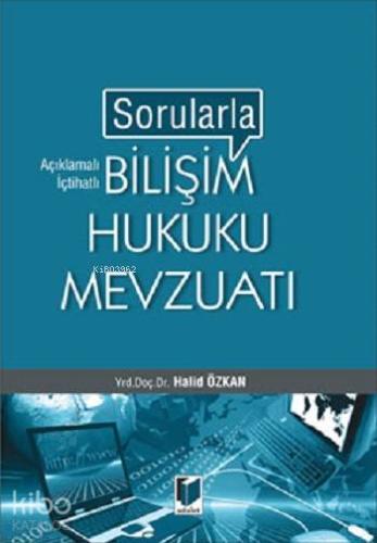 Sorularla Bilişim Hukuku Mevzuatı